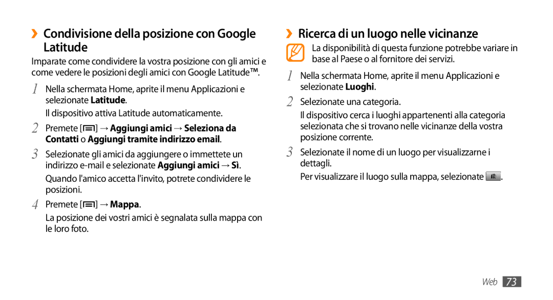 Samsung GT-I5500YKATPH manual Latitude, ››Ricerca di un luogo nelle vicinanze, ››Condivisione della posizione con Google 