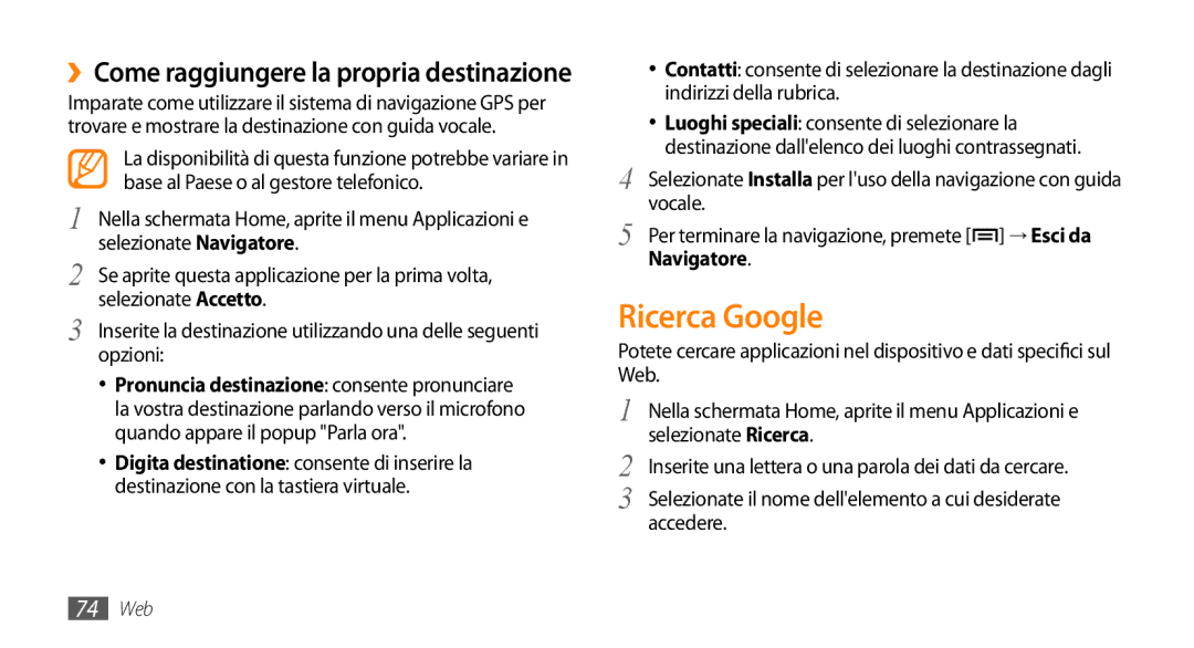 Samsung GT-I5500YKAHUI, GT-I5500CWATIM, GT-I5500YKAWIN manual Ricerca Google, Indirizzi della rubrica, Vocale, Navigatore 