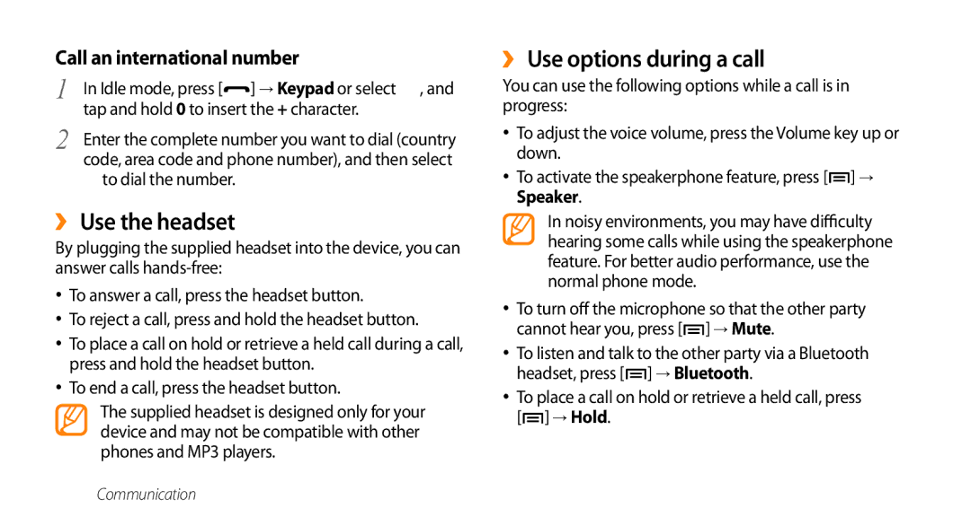 Samsung GT-I5500M manual ››Use the headset, ››Use options during a call, Tap and hold 0 to insert the + character 