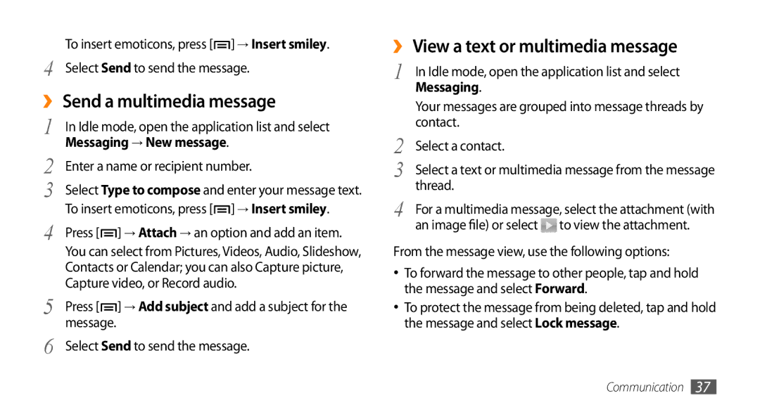 Samsung GT-I5500M manual ››Send a multimedia message, ››View a text or multimedia message, → Insert smiley, Messaging 