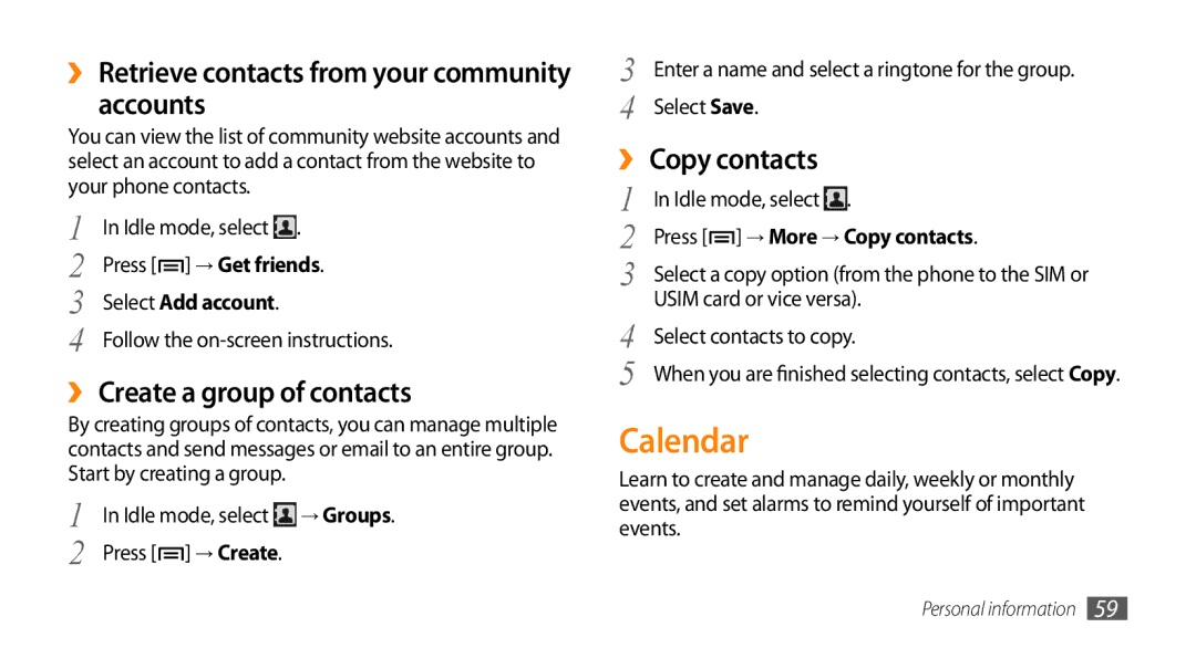 Samsung GT-I5500M manual Calendar, ››Retrieve contacts from your community accounts, ››Create a group of contacts 