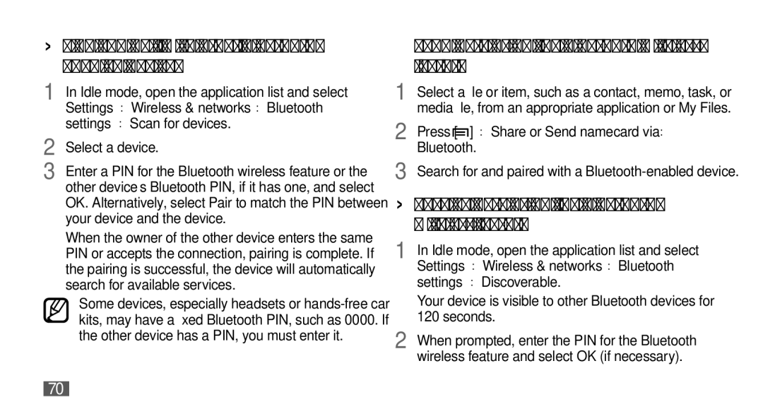 Samsung GT-I5500M ››Find and pair with other Bluetooth- enabled devices, ››Send data using the Bluetooth wireless feature 