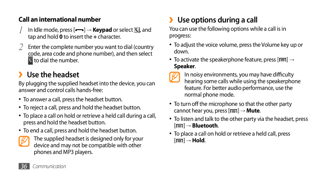 Samsung GT-I5500YKAVVT, GT-I5500YKACOS, GT-I5500CWADBT, GT-I5500CWACOS manual ›› Use the headset, ›› Use options during a call 