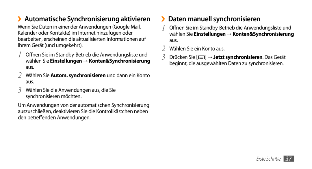 Samsung GT-I5500CWADBT, GT-I5500YKACOS manual ››Daten manuell synchronisieren, ››Automatische Synchronisierung aktivieren 