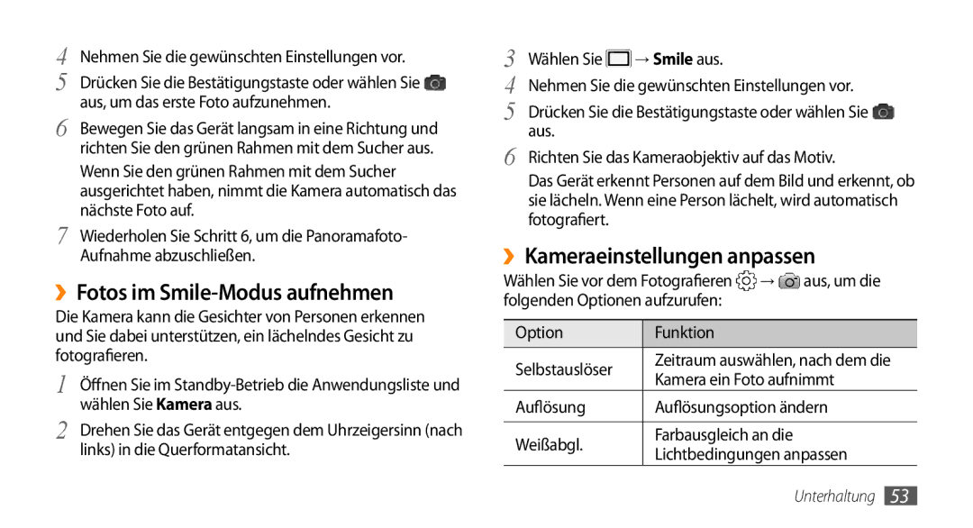 Samsung GT-I5500CWADBT, GT-I5500YKACOS manual ››Fotos im Smile-Modus aufnehmen, ››Kameraeinstellungen anpassen, → Smile aus 