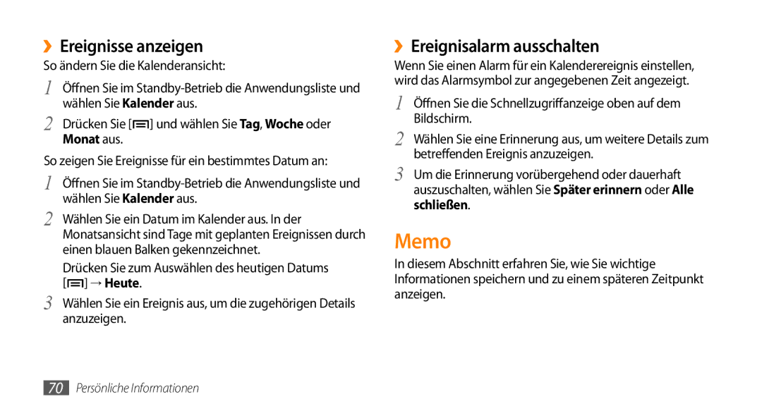 Samsung GT-I5500CWACOS manual Memo, ››Ereignisse anzeigen, ››Ereignisalarm ausschalten, So ändern Sie die Kalenderansicht 