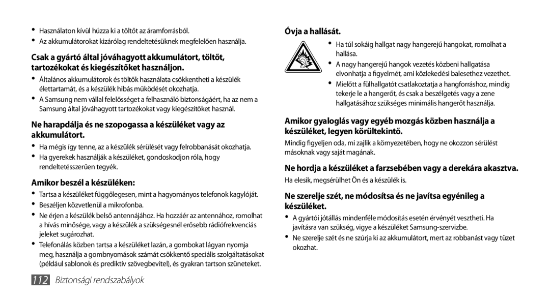 Samsung GT-I5500YKAXEH, GT-I5500YKACOS, GT-I5500CWADBT, GT-I5500CWACOS manual Amikor beszél a készüléken, Óvja a hallását 