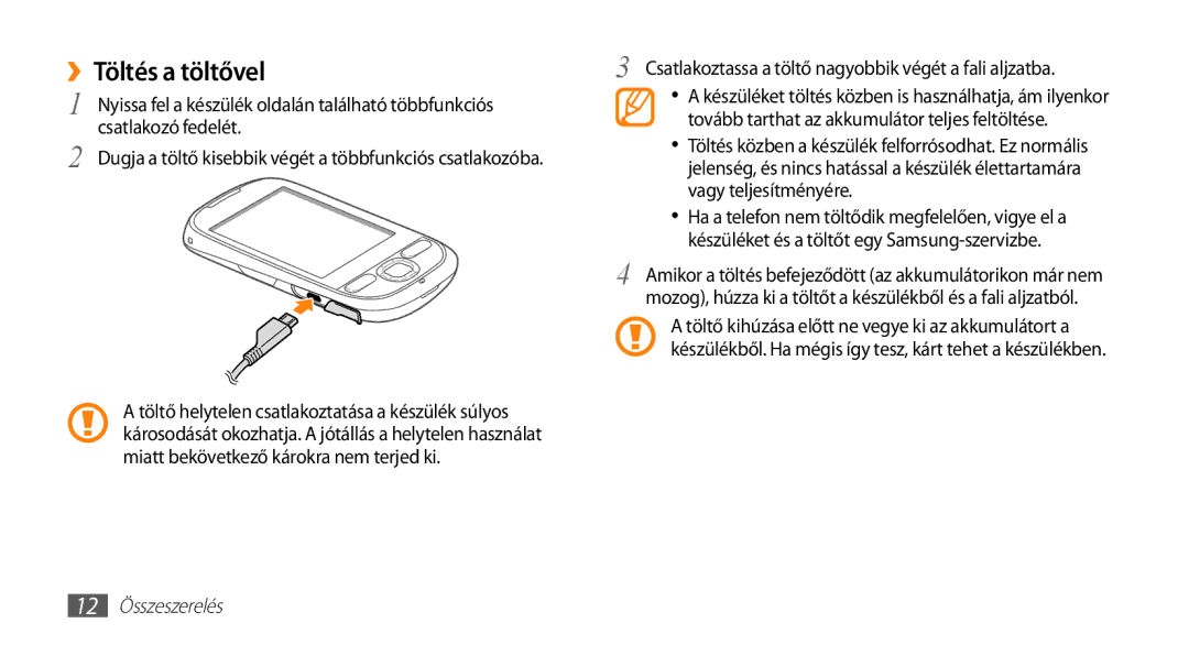 Samsung GT-I5500YKAATO manual ››Töltés a töltővel, Csatlakoztassa a töltő nagyobbik végét a fali aljzatba, 12 Összeszerelés 