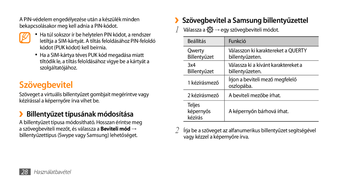 Samsung GT-I5500CWBITV, GT-I5500YKACOS ››Billentyűzet típusának módosítása, ››Szövegbevitel a Samsung billentyűzettel 