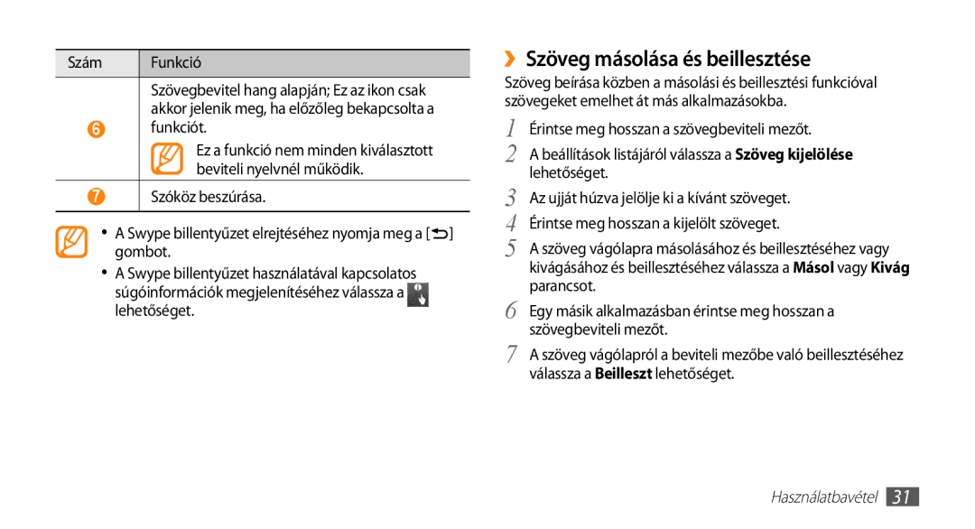 Samsung GT-I5500YKAVVT, GT-I5500YKACOS, GT-I5500CWADBT, GT-I5500CWACOS, GT-I5500YKAWIN manual ››Szöveg másolása és beillesztése 