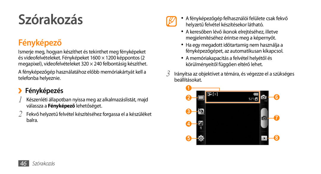 Samsung GT-I5500YKAPRT, GT-I5500YKACOS, GT-I5500CWADBT, GT-I5500CWACOS manual Fényképező, ››Fényképezés, 46 Szórakozás 