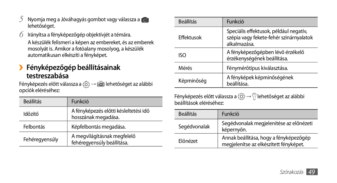 Samsung GT-I5500CWACOS, GT-I5500YKACOS, GT-I5500CWADBT, GT-I5500YKAWIN manual ››Fényképezőgép beállításainak testreszabása 