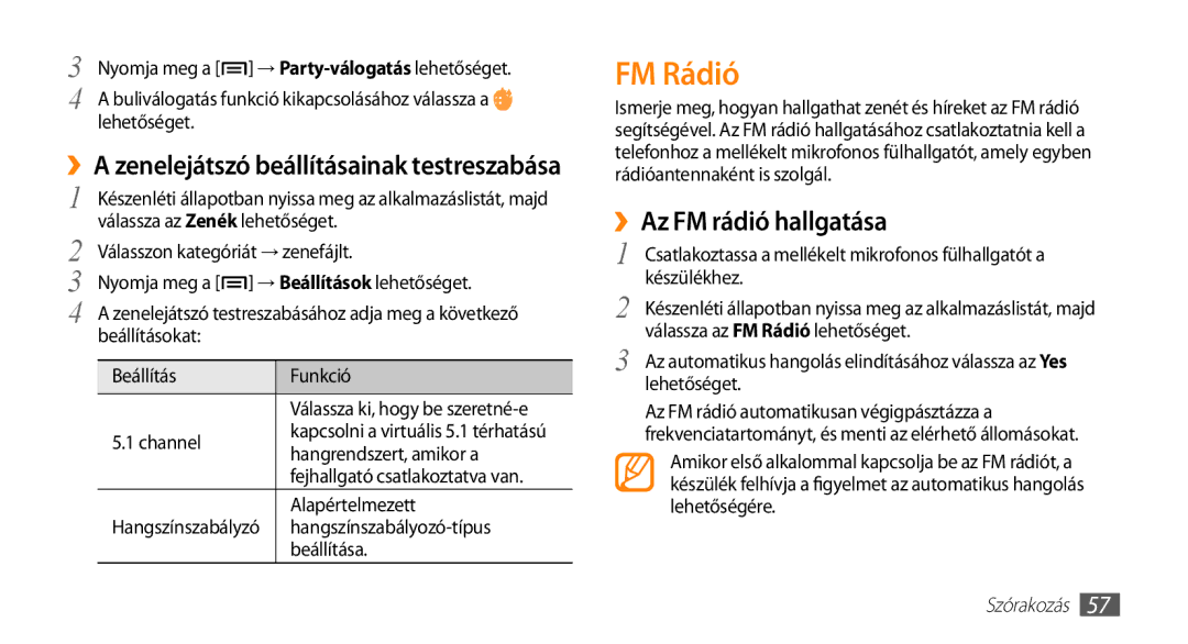 Samsung GT-I5500YKAIRD, GT-I5500YKACOS FM Rádió, ››Az FM rádió hallgatása, ››A zenelejátszó beállításainak testreszabása 