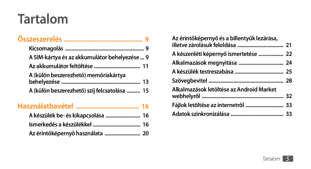 Samsung GT-I5500YKAITV manual Tartalom, Külön beszerezhető memóriakártya, Alkalmazások letöltése az Android Market 