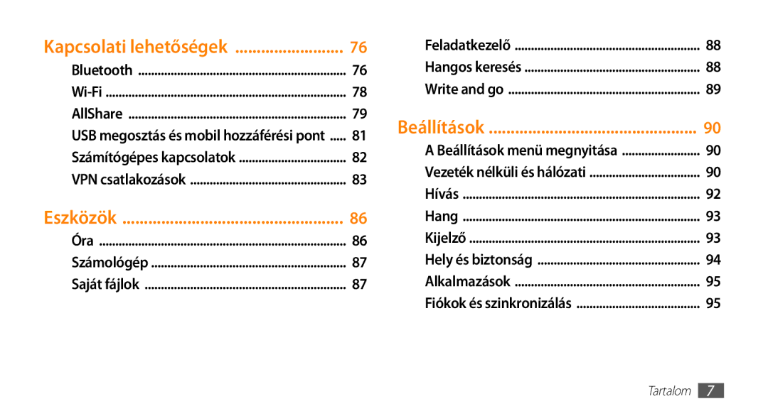 Samsung GT-I5500YKAVVT, GT-I5500YKACOS, GT-I5500CWADBT, GT-I5500CWACOS, GT-I5500YKAWIN, GT-I5500YKATPH manual Beállítások 