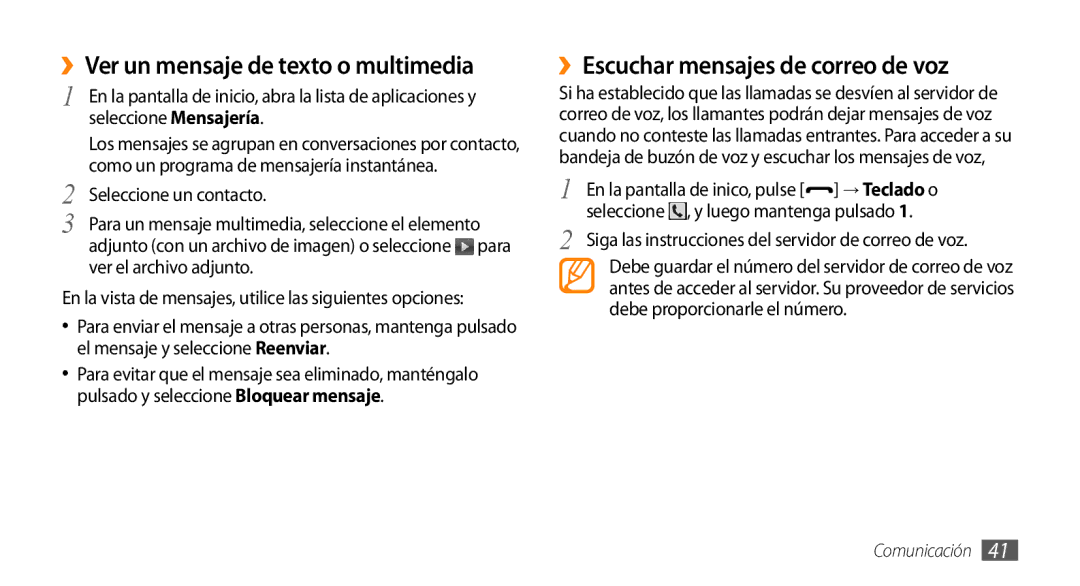 Samsung GT-I5500CWAFOP manual ››Escuchar mensajes de correo de voz, ››Ver un mensaje de texto o multimedia, → Teclado o 