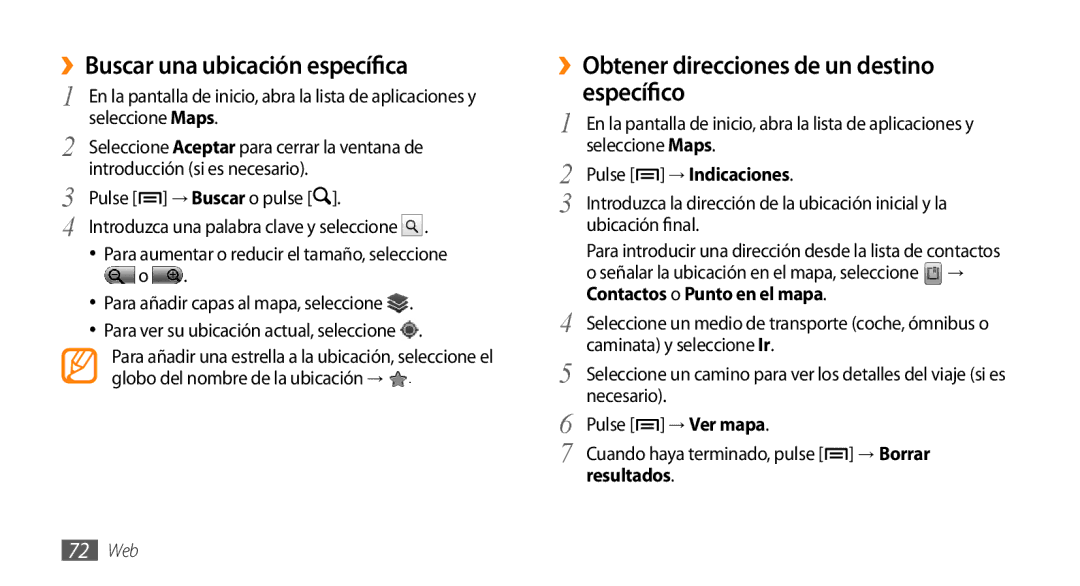 Samsung GT-I5500YKAFOP, GT-I5500CWAFOP ››Buscar una ubicación específica, ››Obtener direcciones de un destino específico 