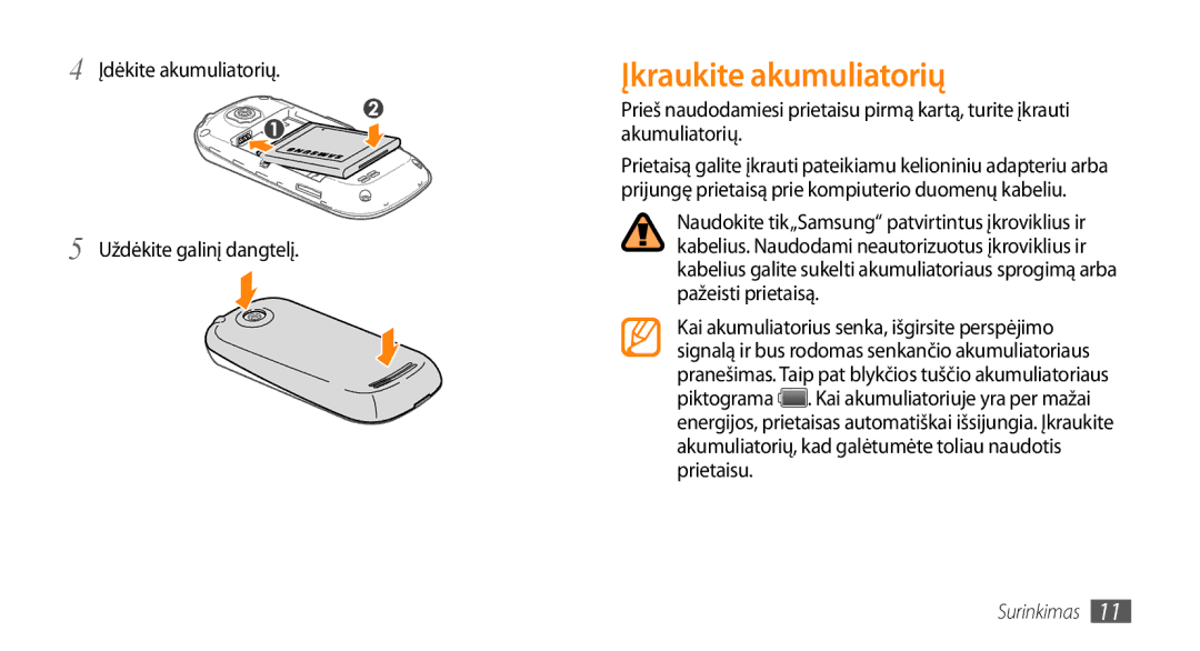 Samsung GT-I5500CWASEB, GT-I5500YKASEB manual Įkraukite akumuliatorių, Įdėkite akumuliatorių Uždėkite galinį dangtelį 