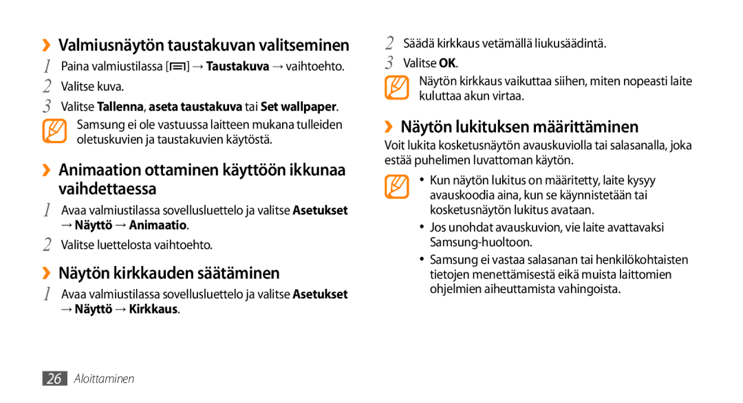 Samsung GT-I5500CWCNEE manual ››Animaation ottaminen käyttöön ikkunaa vaihdettaessa, ››Näytön kirkkauden säätäminen 