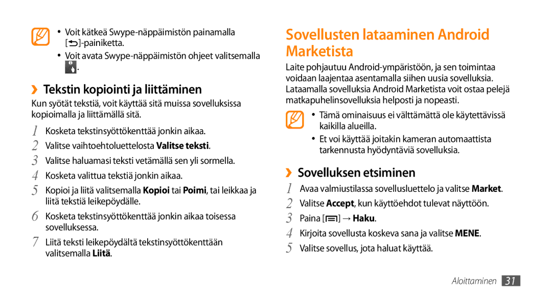 Samsung GT-I5500EWANEE, GT-I5500YKAXEE manual Sovellusten lataaminen Android Marketista, ››Tekstin kopiointi ja liittäminen 