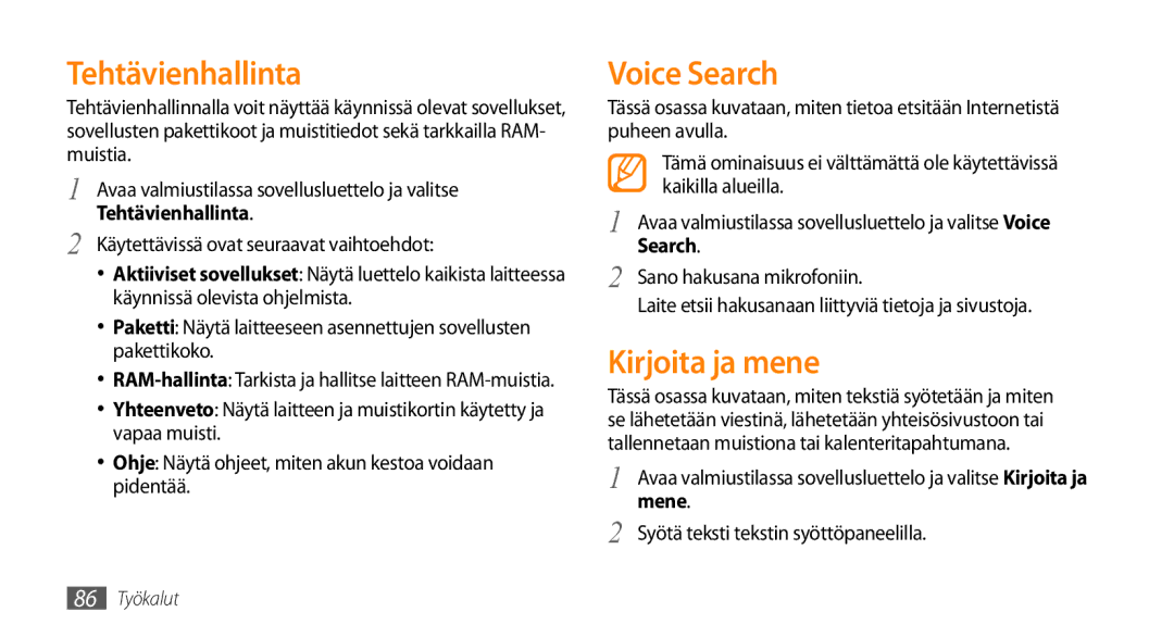 Samsung GT-I5500CWCNEE, GT-I5500YKAXEE, GT-I5500YKCNEE, GT-I5500EWANEE Tehtävienhallinta, Voice Search, Kirjoita ja mene 