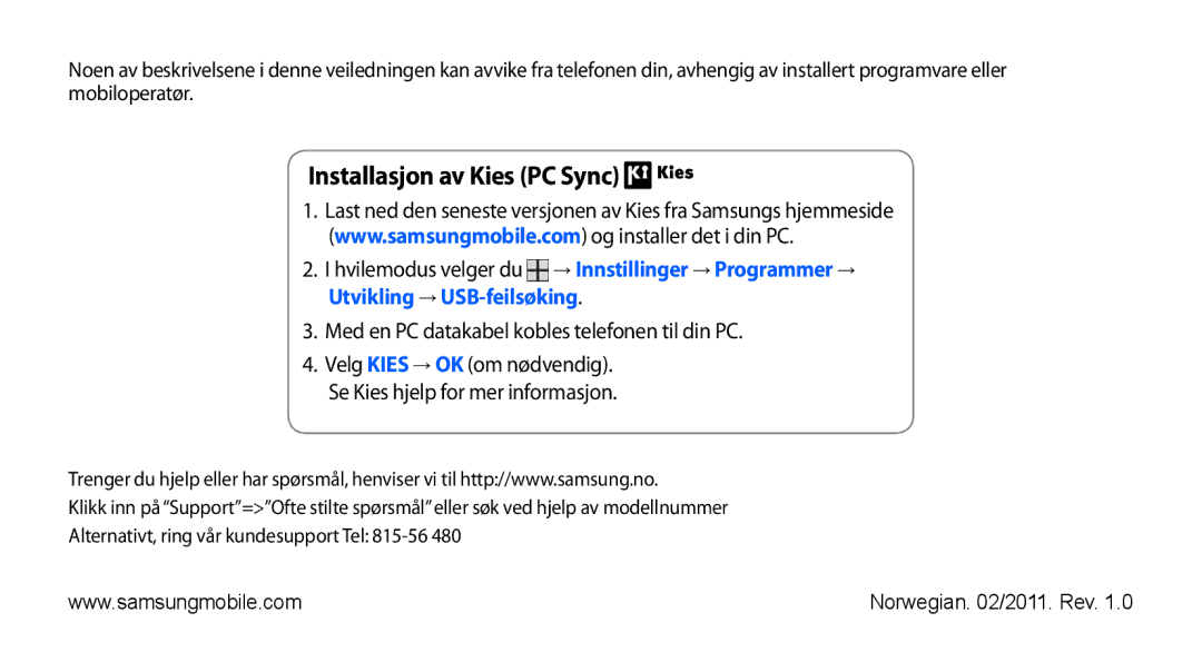 Samsung GT-I5500YKCNEE manual Installasjon av Kies PC Sync, Med en PC datakabel kobles telefonen til din PC 