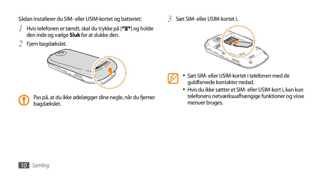 Samsung GT-I5500CWANEE manual Sæt SIM- eller USIM-kortet, Den inde og vælge Sluk for at slukke den Fjern bagdækslet 