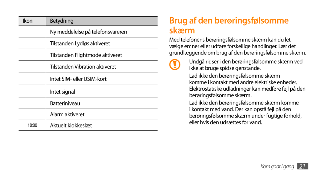 Samsung GT-I5500CWCNEE, GT-I5500YKAXEE, GT-I5500YKCNEE manual Brug af den berøringsfølsomme skærm, Aktuelt klokkeslæt 