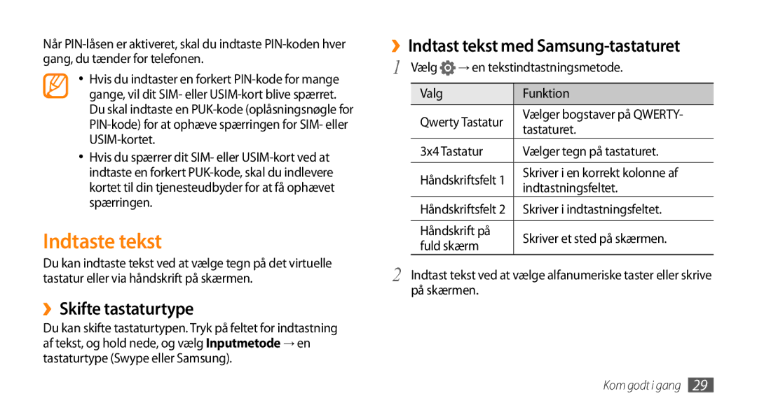 Samsung GT-I5500YKANEE, GT-I5500YKAXEE manual Indtaste tekst, ››Skifte tastaturtype, ››Indtast tekst med Samsung-tastaturet 