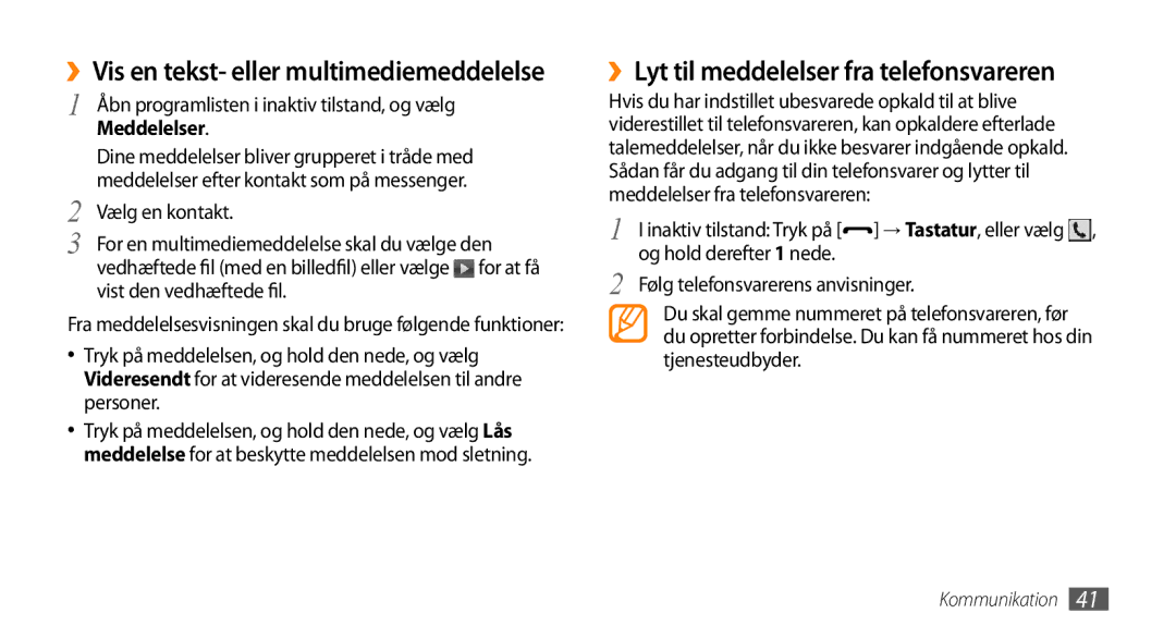 Samsung GT-I5500YKANEE ››Lyt til meddelelser fra telefonsvareren, ››Vis en tekst- eller multimediemeddelelse, Meddelelser 