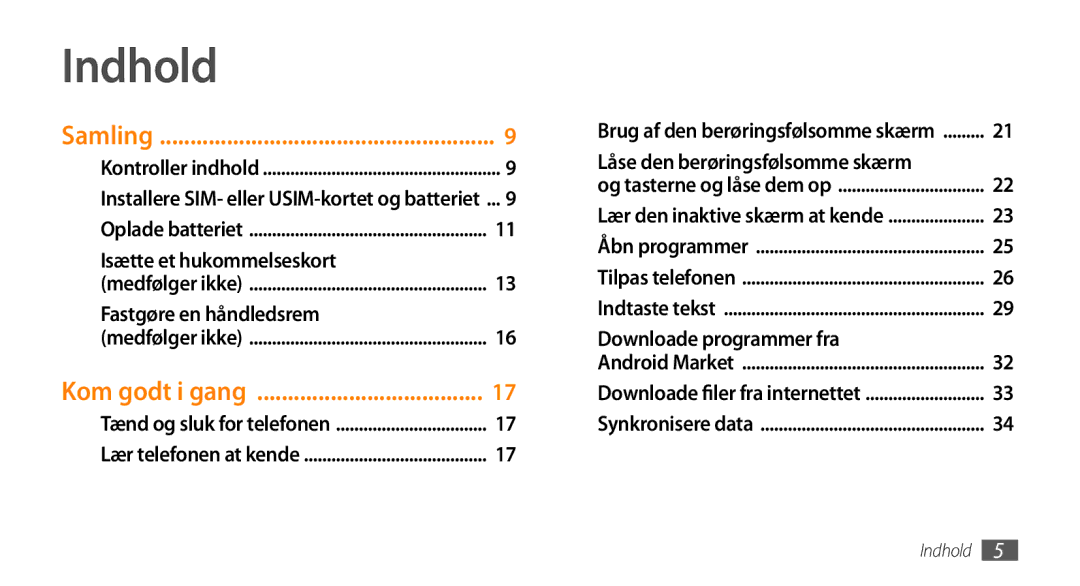 Samsung GT-I5500YKANEE, GT-I5500YKAXEE, GT-I5500YKCNEE, GT-I5500EWANEE manual Indhold, Låse den berøringsfølsomme skærm 