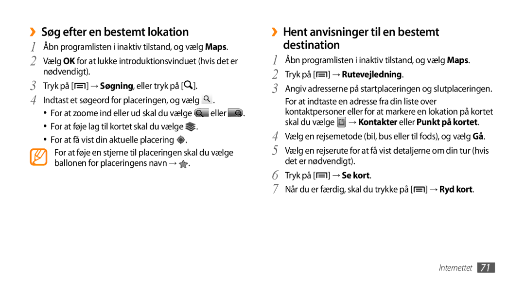 Samsung GT-I5500YKANEE, GT-I5500YKAXEE manual ››Søg efter en bestemt lokation, ››Hent anvisninger til en bestemt destination 