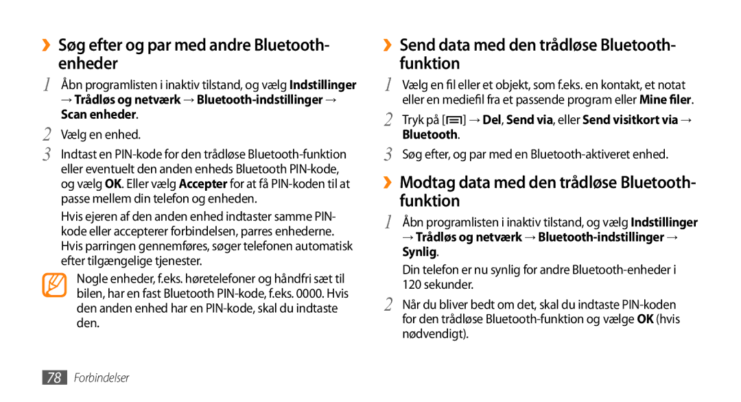 Samsung GT-I5500YKAXEE ››Søg efter og par med andre Bluetooth- enheder, ››Send data med den trådløse Bluetooth- funktion 