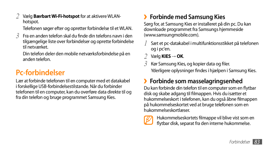 Samsung GT-I5500YKANEE Pc-forbindelser, ››Forbinde med Samsung Kies, ››Forbinde som masselagringsenhed, Vælg Kies → OK 