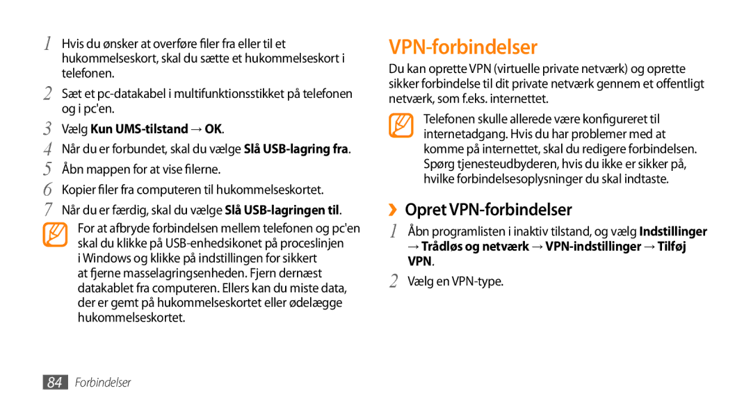 Samsung GT-I5500YKAXEE, GT-I5500YKCNEE, GT-I5500EWANEE manual ››Opret VPN-forbindelser, Vælg Kun UMS-tilstand → OK 
