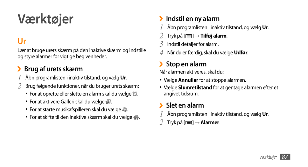 Samsung GT-I5500CWCNEE manual Værktøjer, ››Brug af urets skærm, ››Indstil en ny alarm, ››Stop en alarm, ››Slet en alarm 