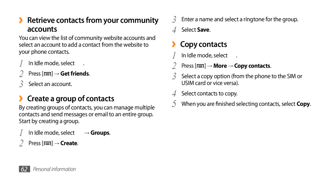 Samsung GT-I5503 user manual Accounts, ›› Create a group of contacts, ›› Copy contacts, Press → More → Copy contacts 