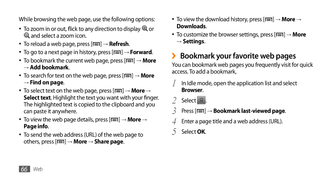 Samsung GT-I5503 user manual ›› Bookmark your favorite web pages, → Add bookmark, → Find on, → Settings 