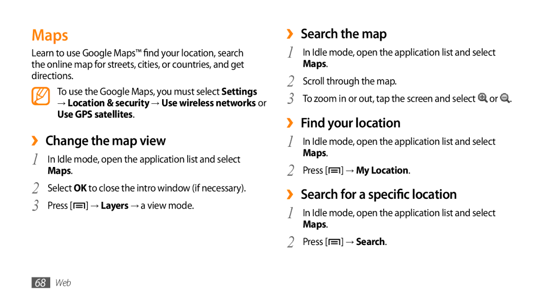 Samsung GT-I5503 Maps, ›› Change the map view, ›› Search the map, ›› Find your location, ›› Search for a specific location 