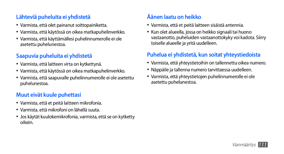 Samsung GT-I5510YKANEE manual Varmista, että olet painanut soittopainiketta, Varmista, että laitteen virta on kytkettynä 