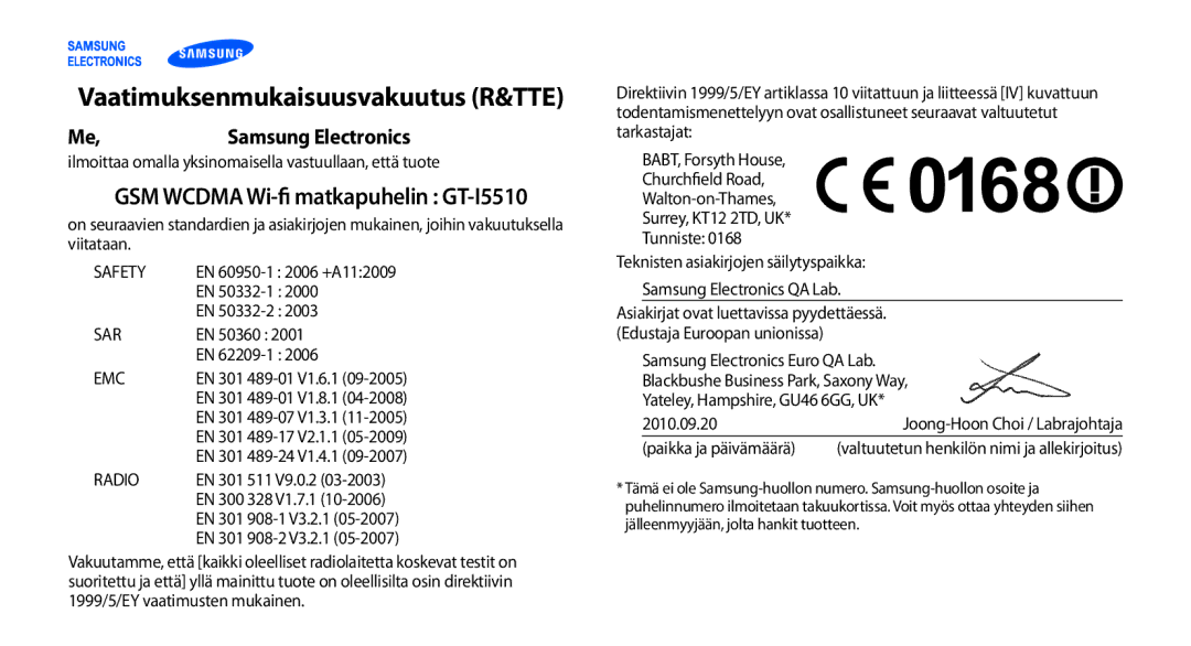 Samsung GT-I5510YKANEE Vaatimuksenmukaisuusvakuutus R&TTE, Me,Samsung Electronics, GSM Wcdma Wi-fi matkapuhelin GT-I5510 