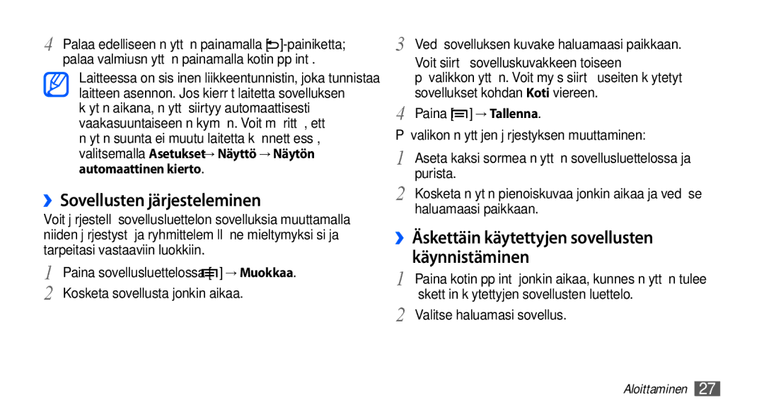 Samsung GT-I5510YKANEE manual ››Sovellusten järjesteleminen, ››Äskettäin käytettyjen sovellusten käynnistäminen, → Tallenna 