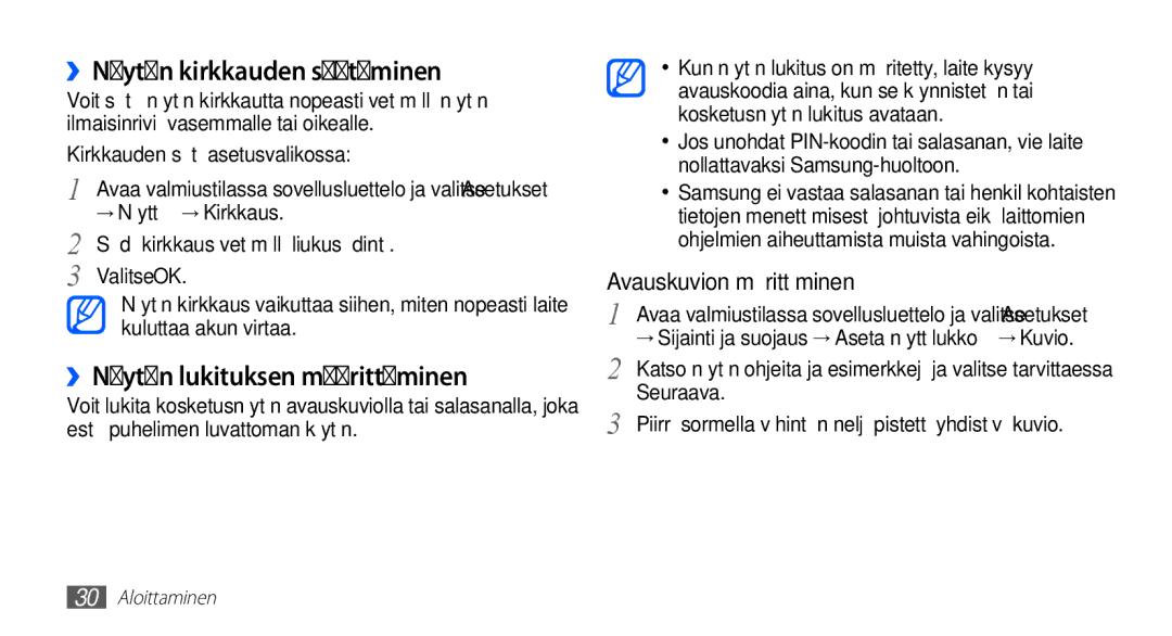 Samsung GT-I5510CWANEE, GT-I5510DWANEE, GT-I5510XKANEE ››Näytön kirkkauden säätäminen, ››Näytön lukituksen määrittäminen 