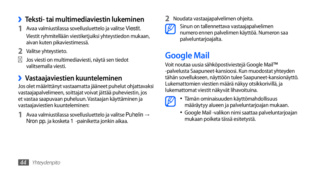 Samsung GT-I5510DWANEE manual Google Mail, ››Vastaajaviestien kuunteleminen, ››Teksti- tai multimediaviestin lukeminen 