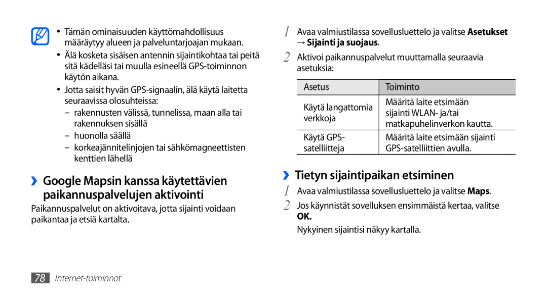 Samsung GT-I5510CWANEE, GT-I5510DWANEE, GT-I5510XKANEE manual ››Tietyn sijaintipaikan etsiminen, → Sijainti ja suojaus 