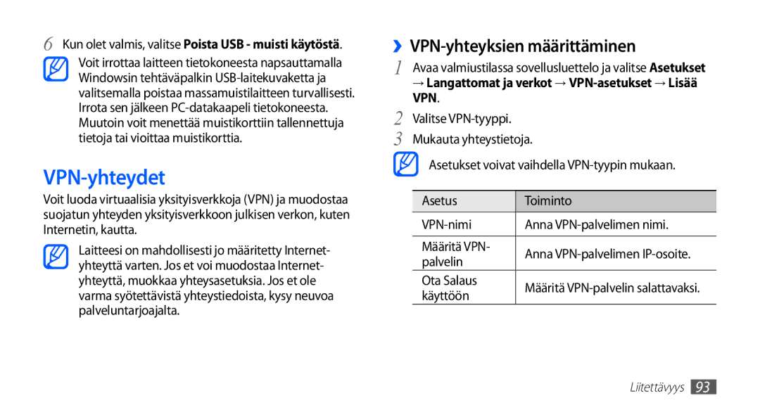 Samsung GT-I5510XKANEE VPN-yhteydet, ››VPN-yhteyksien määrittäminen, → Langattomat ja verkot → VPN-asetukset → Lisää VPN 