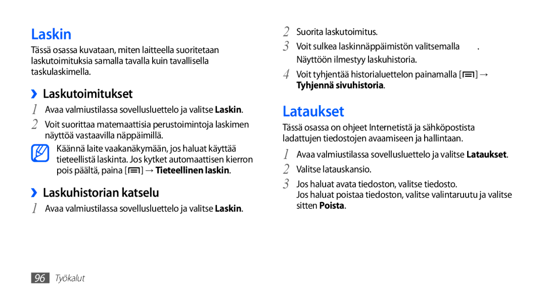 Samsung GT-I5510DWANEE, GT-I5510XKANEE, GT-I5510CWANEE manual Laskin, Lataukset, ››Laskutoimitukset, ››Laskuhistorian katselu 