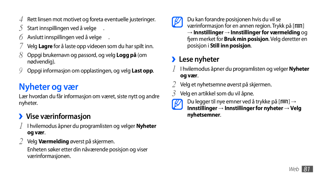 Samsung GT-I5510XKANEE, GT-I5510DWANEE, GT-I5510CWANEE manual Nyheter og vær, ››Vise værinformasjon, ››Lese nyheter, Og vær 