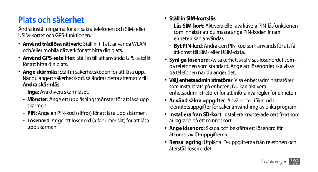 Samsung GT-I5510YKANEE, GT-I5510DWANEE, GT-I5510XKANEE, GT-I5510CWANEE manual Plats och säkerhet, Ställ in SIM-kortslås 