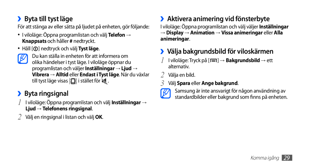 Samsung GT-I5510XKANEE, GT-I5510DWANEE manual ››Byta till tyst läge, ››Byta ringsignal, ››Aktivera animering vid fönsterbyte 